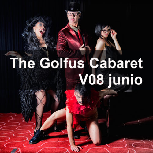 The Golfus Cabaret volvió a hacerte disfrutar