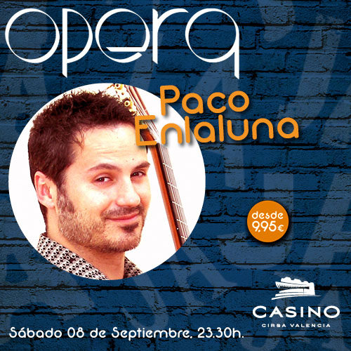 Paco Enlaluna en Ópera Valencia