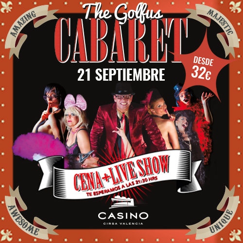 Golfus Cabaret, las cenas golfas del casino