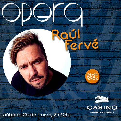 Raúl Fervé en Ópera Valencia