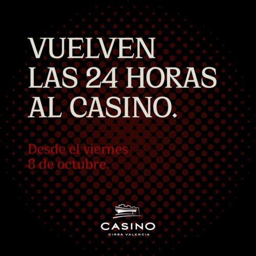 Vuelven las 24 horas al Casino
