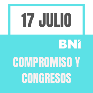 17 JULIO: COMPROMISO Y CONGRESOS