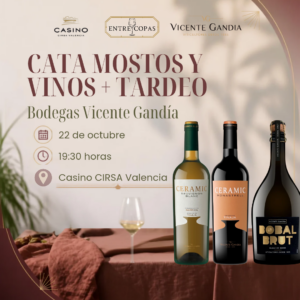Cata de mostos y vinos Bodegas Vicente Gandía + Tardeo - 22 octubre 19:30 horas